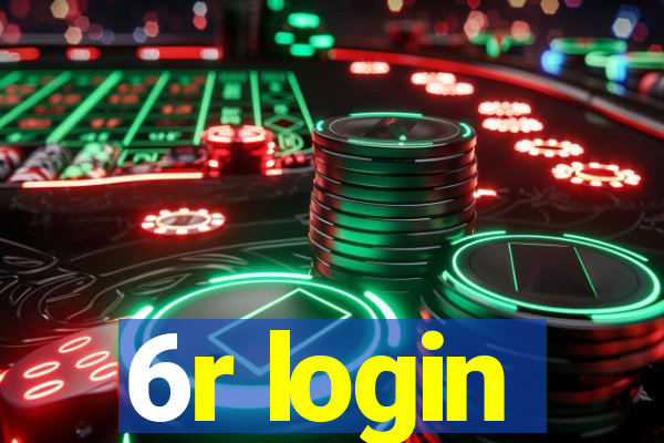 6r login